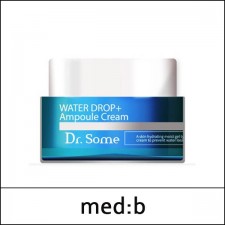 [med:b] medb ★ Sale 82% ★ ⓢ Med B Dr. Some Water Drop+ Ampoule Cream 50ml / 7501(9) / 33,800 won(9)